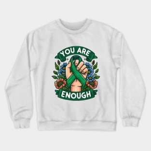 You Are Enough Mental Health Crewneck Sweatshirt